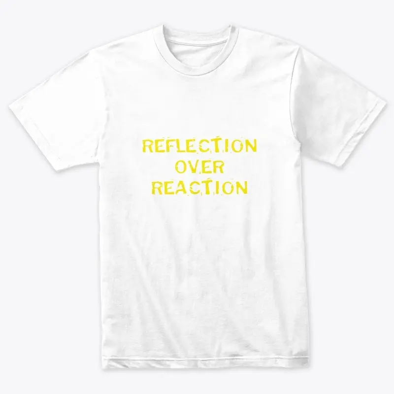 Reflection over Reaction